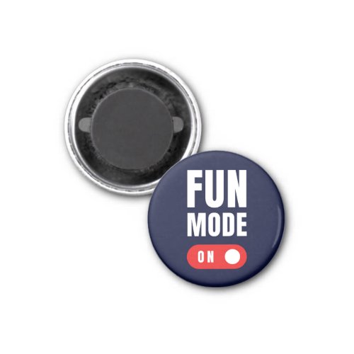 Unleash the Fun Activate Fun Mode Magnet