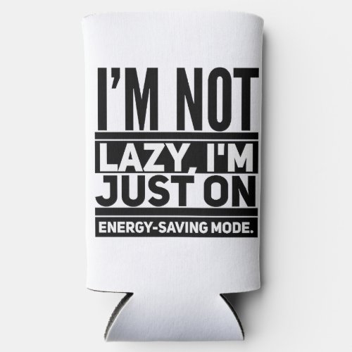 Unleash the Laughter Energy_Saving Mode On Seltzer Can Cooler