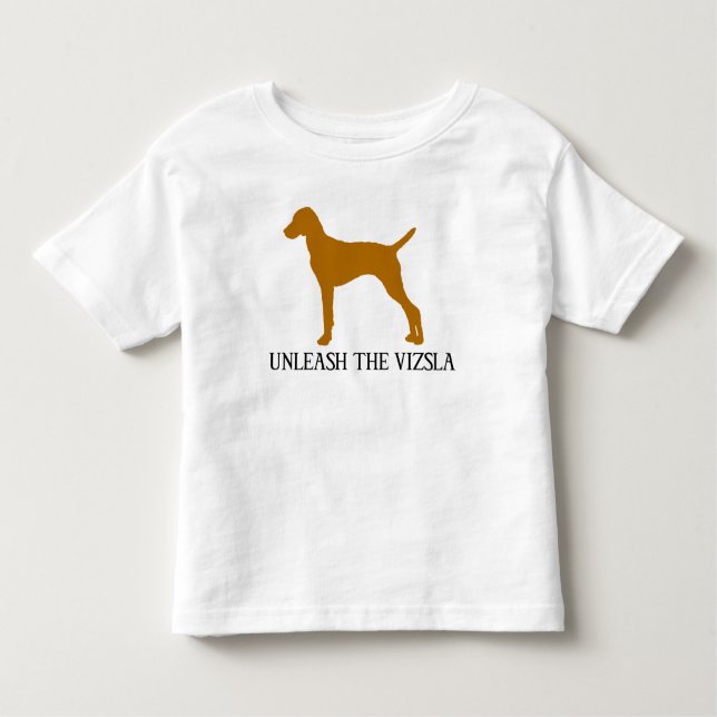 UNLEASH THE VIZSLA TODDLER T-SHIRT (Front)