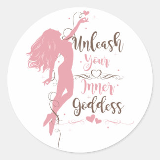 Unleash Your Inner Goddess Classic Round Sticker