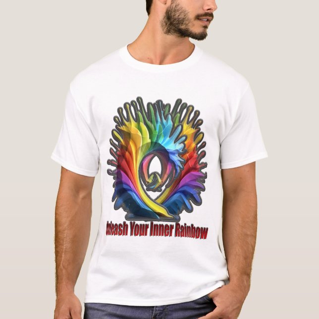 Unleash Your Inner Rainbow  T-Shirt (Front)