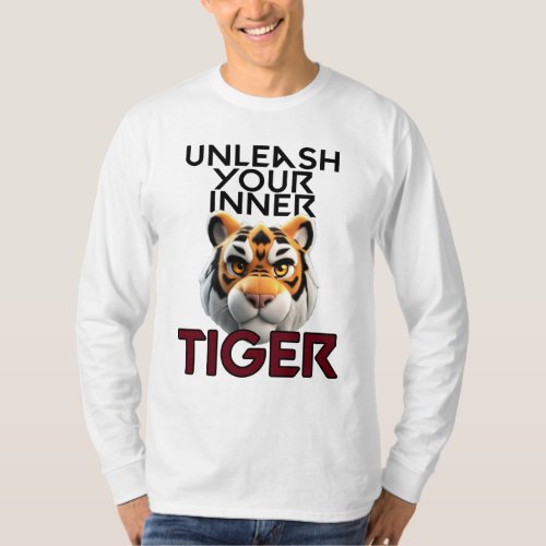 Unleash Your Inner Tiger T_Shirt