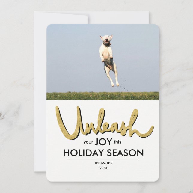 Unleash Your Joy | Funny Dog Photo Christmas Card (Front)