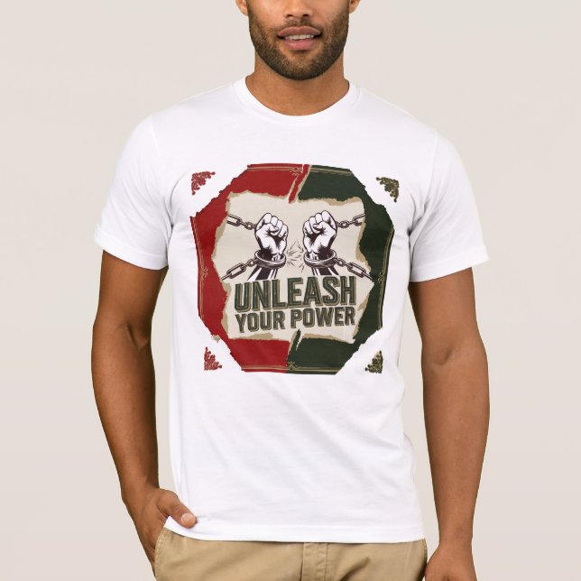 Unleash Your Power Classic T-Shirt Breaking Chains (Front)