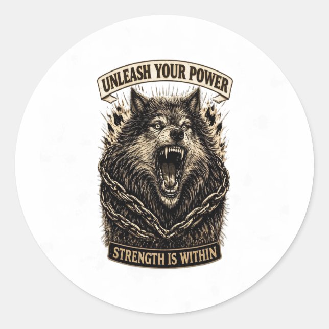 Unleash Your Power — Strength Is Within Classic Round Sticker (Front)