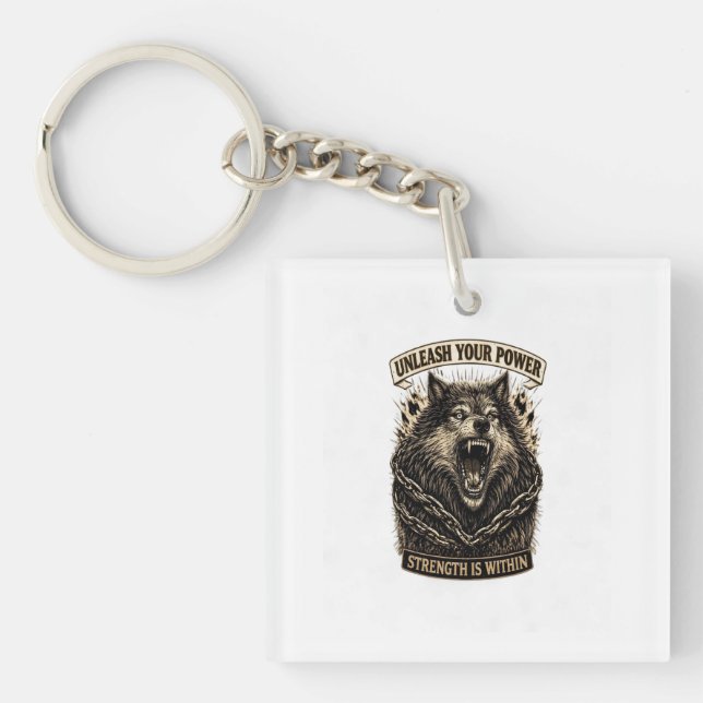 Unleash Your Power — Strength Is Within Keychain (Front)