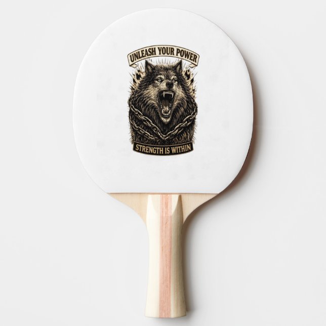 Unleash Your Power — Strength Is Within Ping Pong Paddle (Front)