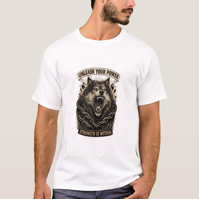 Unleash Your Power — Strength Is Within T-Shirt (Front)