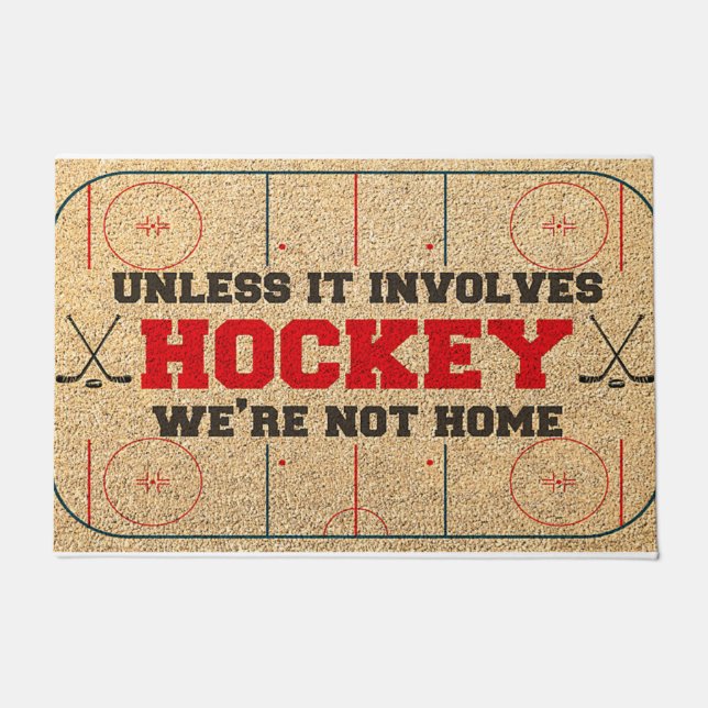 Unless It Involved Hockey We're Not At Home Doormat (Front)