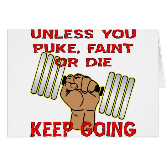 Unless You Puke Faint Or Die Keep Going Cards (Front Horizontal)