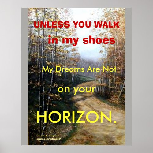 UNLESS YOU WALK IN MY SHOES POSTER