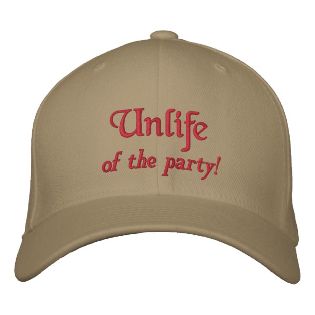 Unlife, of the party! embroidered baseball cap (Front)