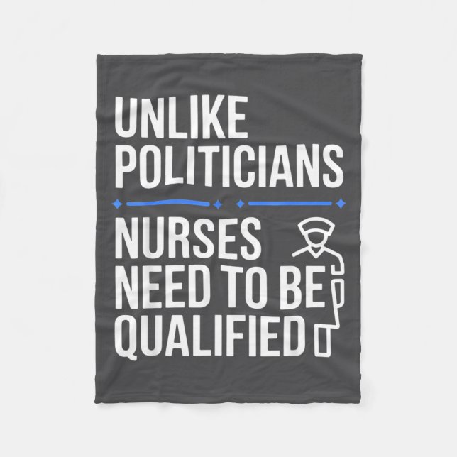 Unlike Liticians Nurses Need To Be Qualified Sarca Fleece Blanket (Front)