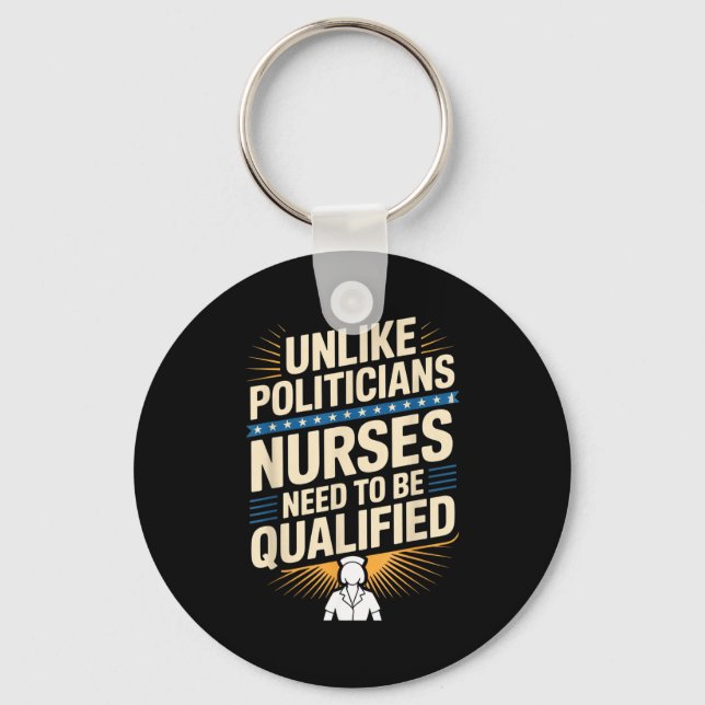 Unlike Liticians Nurses Need To Be Qualified Sarca Keychain (Front)