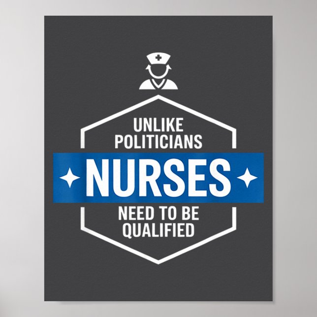 Unlike Liticians Nurses Need To Be Qualified Sarca Poster (Front)