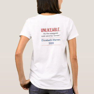 Unlikeable Woman Pro-Elizabeth Warren 2020 Back T-Shirt