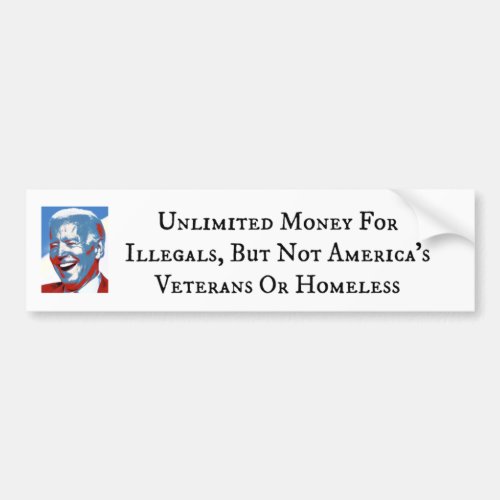 Unlimited Money For Illegals Bumper Sticker