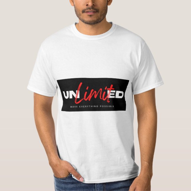 "UNLIMITED Potential - Make Everything Possible" T-Shirt (Front)
