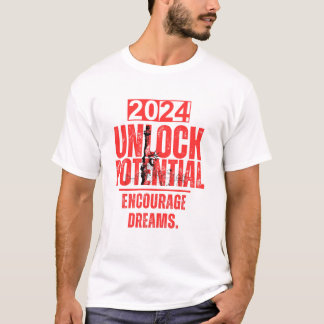 Unlock potential, encourage dreams T-Shirt