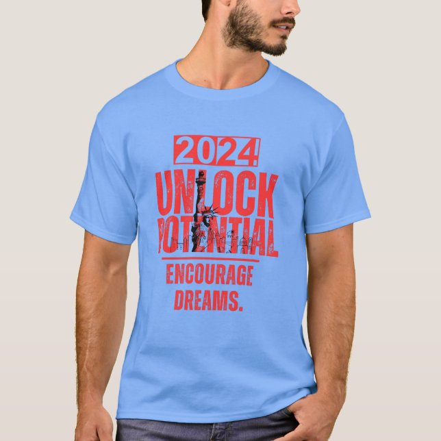 Unlock potential, encourage dreams  T-Shirt (Front)