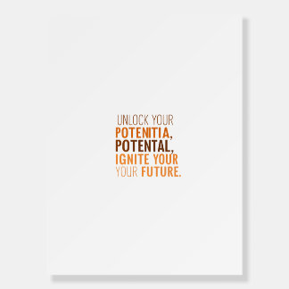 Unlock Your Potential, Ignite Your Future Foam Board