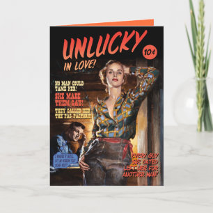 Unlucky in Love [funny greeting card] Card