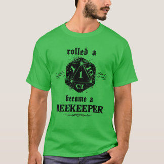 Unlucky Roll Beekeeper T-Shirt