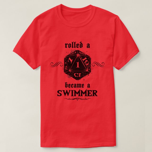 Unlucky Roll Swimmer T-Shirt (Design Front)