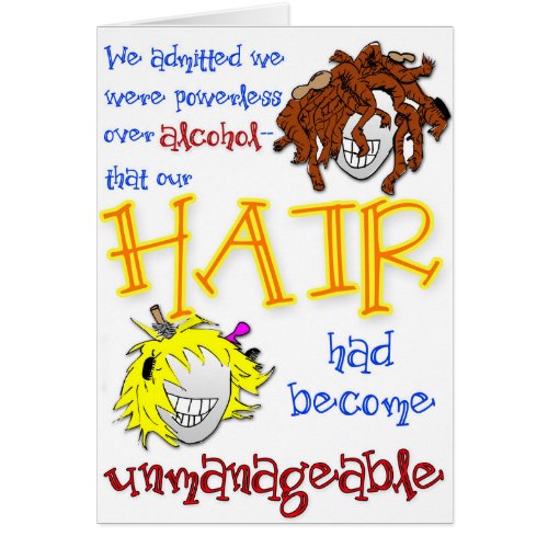 Unmanageable Hair Funny Sobriety Card