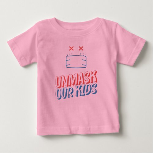 Unmask Our Kids  Baby   T_Shirt