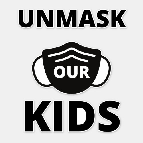 Unmask our kids sticker