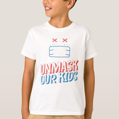 Unmask Our Kids    T_Shirt