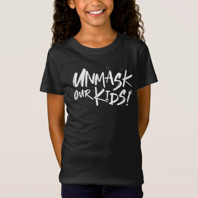 Unmask Our Kids  T-Shirt (Front)