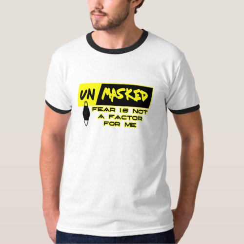 UnMasked Fear Factor T_Shirt