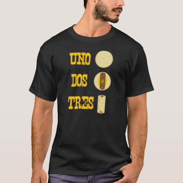 Uno Dos Tres Burrito Tshirt (Front)