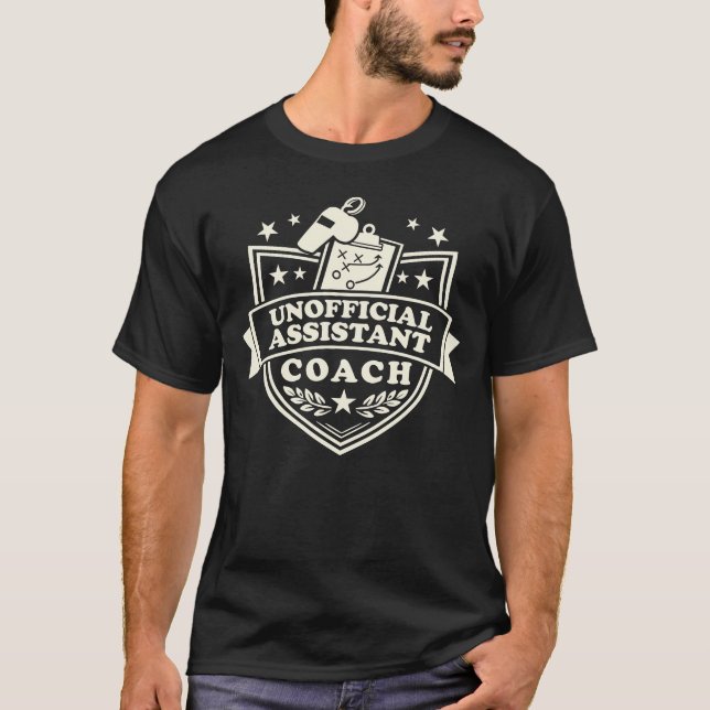 Unofficial Assistant Coach Funny Sports Dad T-Shirt (Front)