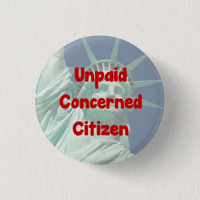 Unpaid Concerned Citizen Button (Front)