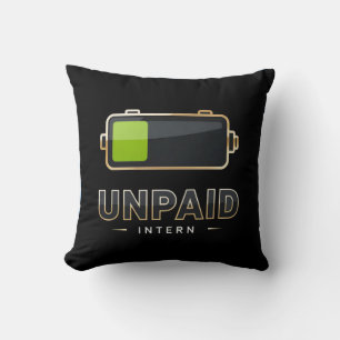 Unpaid Intern Battery 1% – Funny Work Burn V1 Throw Pillow