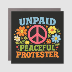 Unpaid Peaceful Protester Retro Peace Activism Car Magnet