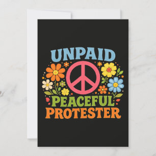Unpaid Peaceful Protester Retro Peace Activism Invitation
