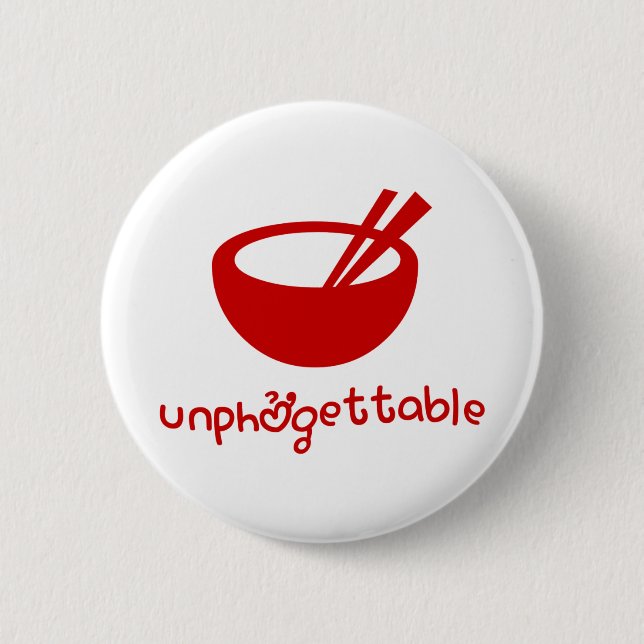 Unphởgettable Button (Front)