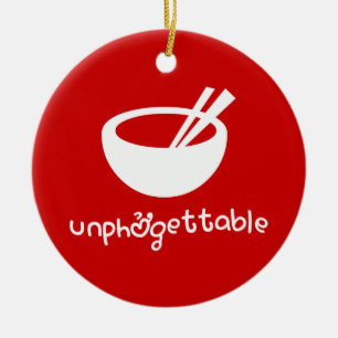 Unphởgettable Ceramic Ornament