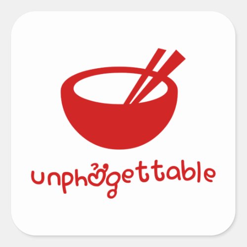 Unphởgettable Square Sticker