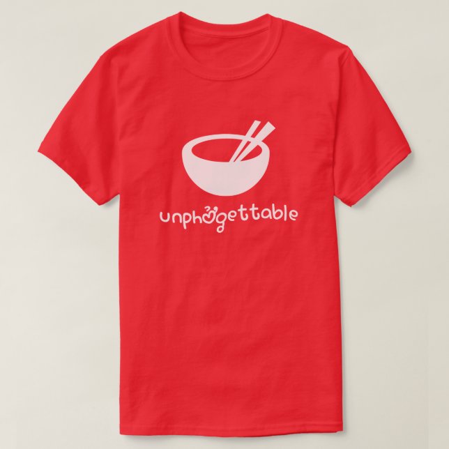 Unphởgettable T-Shirt (Design Front)