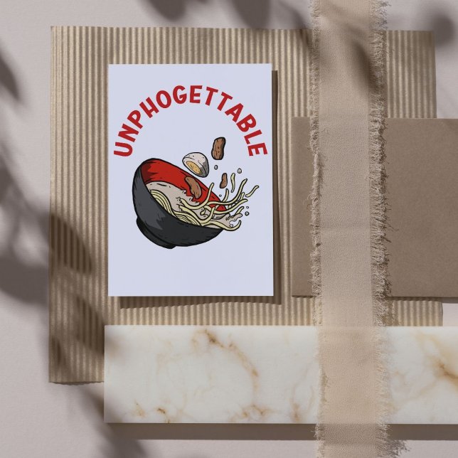 Unphogettable – Vietnamese Pho Food Pun  Card (Creator Uploaded)