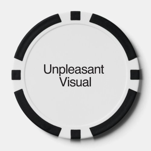 Unpleasant Visual Poker Chips