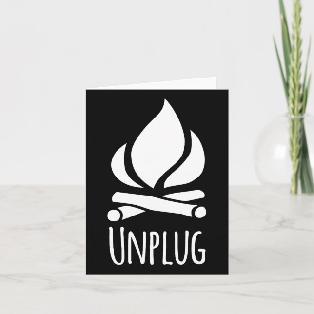 Unplug Camp Camping Fire Pit Bonfire Rustic Campgr Card (Front)