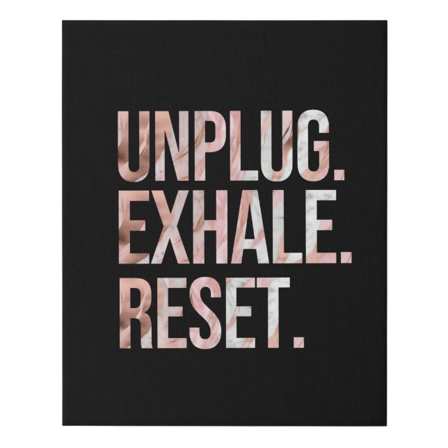 Unplug. Exhale. Reset. Minimalist Modern Faux Canvas Print (Front)