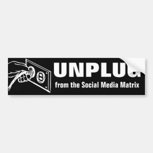 Unplug From The Social Media Matrix Bumper Sticker