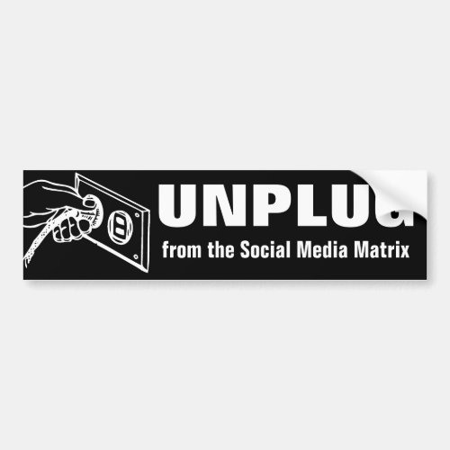 Unplug From The Social Media Matrix Bumper Sticker